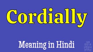 Cordially Meaning in Hindi [upl. by Loos]