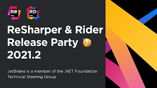 ReSharper amp Rider 20212 Release Party [upl. by Nayarb296]