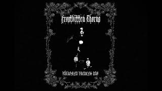 Frostbitten Thorns  Välkomna Vredens Dag DEMO [upl. by Enialb768]