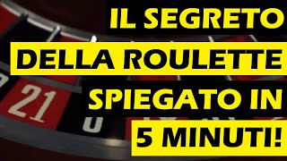 Il segreto della ROULETTE spiegato in 5 minuti Dopo questo non crederai più ai TRUCCHI [upl. by Suedama]