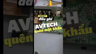 hướng dẫn reset đầu ghi hình camera AVTECH DGD1308EU howto camera tips reset avtech [upl. by Lash]