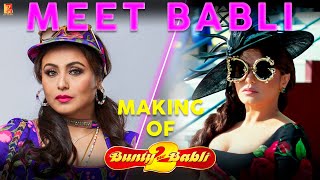 Meet Babli  Making of Bunty Aur Babli 2  Saif Rani Siddhant Sharvari  BTS  Behind the Scenes [upl. by Ityak934]