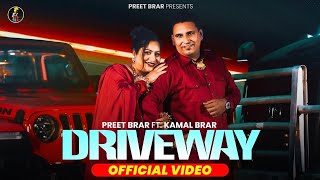 Driveway  Preet Brar  Kamal Brar  Meenu Singh  New Punjabi Songs 2024  Latest Punjabi Song 2024 [upl. by Mchenry]