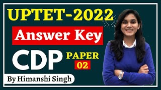 UPTET2022 Answer Key CDP  Child Development amp Pedagogy by Himanshi Singh  Paper02 [upl. by Inahpets363]