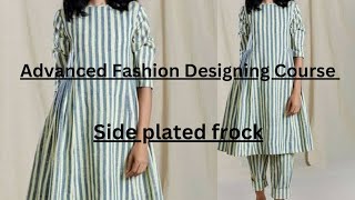 Advanced Fashion Designing Course Side plated frock trending [upl. by Shaun922]