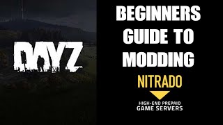 Complete Beginners Guide How To Start Modding Nitrado DAYZ PS4 Xbox Private Servers Tutorial Guide [upl. by Gerta]