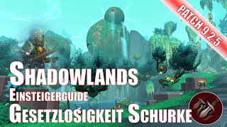 Gesetzlosigkeit Schurke Einsteigerguide Shadowlands World of Warcraft Patch 925 [upl. by Washington]