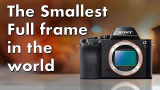 Sony A7 in 2024  The Smallest FullFrame with a Viewfinder in the world [upl. by Poland]