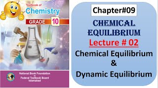 10th Chemistry Chapter09Chemical equilibriumLecture2Chemical equilibrium amp dynamic equilibrium [upl. by Ohcamac]