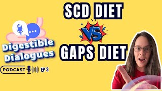 Ep 3  Navigating Gut Health SCD vs GAPS Diets Explained [upl. by Emerej654]