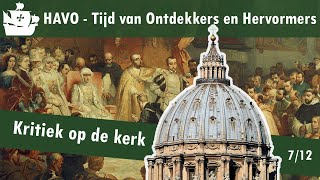 07 Ontdekkers en Hervormers  De Reformatie  Kritiek op de kerk [upl. by Nairot]