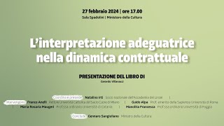 Martedì 27 febbraio presentazione libro quotL’interpretazione adeguatrice nella dinamica contrattualequot [upl. by Ahsiekam]