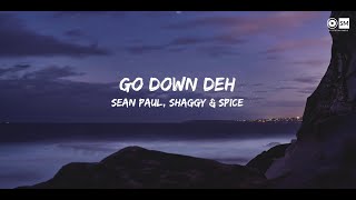 Spice  Go Down Deh Lyrics ft Sean Paul Shaggy [upl. by Kcid]