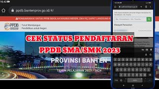 Cara Cek Status Pendaftaran PPDB SMASMK Provinsi Banten 2023 Menggunakan HP [upl. by Paton]