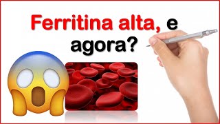 Ferritina Alta O Que Fazer [upl. by Odlo]