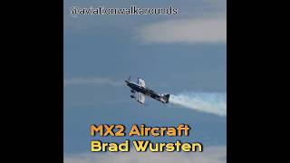 MX2 Aerobatic Aircraft piloted by Brad Wursten airshow aviation shorts [upl. by Aztiram]