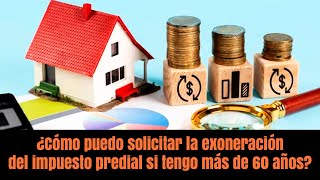 Mayores de 60 años no pagan impuesto predial ✅ así puedes tramitar exoneración [upl. by Tremml]