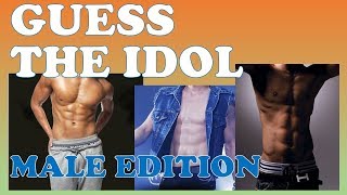 GUESS THE IDOL by their ABS Male Edition [upl. by Euqinmod906]