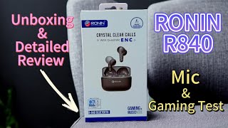 Ronin R840 Unboxing and detailed review Is Ronin R840 better than Ronin R640  Gaming and Mic test [upl. by Brande]