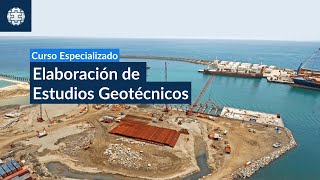 Curso en Elaboración de Estudios Geotécnicos E2024 [upl. by Brigitta]