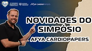 Novidades do Simpósio Afya Cardiopapers [upl. by Kissel]