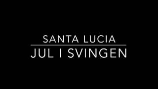 Jul i svingen lyrics  santa lucia [upl. by Ratna536]