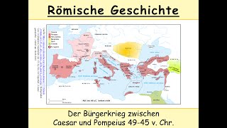 Römischer Bürgerkrieg zwischen Caesar und Pompeius 4945 v Chr Das Kriegsjahr 49 23 [upl. by Rubbico]