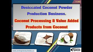 Desiccated Coconut Powder Production Business [upl. by Hortense]