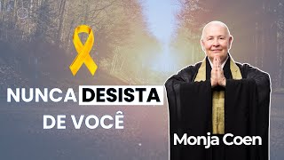 NUNCA DESISTA DE VOCÊ MONJA COEN zen [upl. by Aciraj]