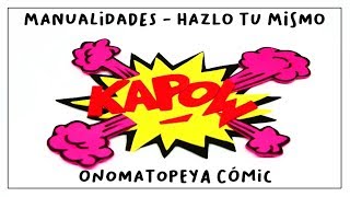 Cómo hacer ONOMATOPEYAS de CÓMIC con GOMA EVA [upl. by Jamal]