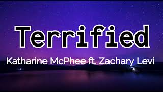 Terrified  Katharine McPhee ft Zachary Levi Lyrics [upl. by Darwin]