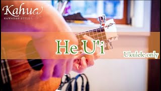 【He Ui】Uke Onlyby Kahua [upl. by Higgs524]