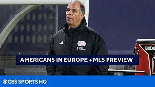 Tracking Americans Overseas in Europe  2022 MLS Season Preview  UCL on CBS Sports [upl. by Enileqcaj]