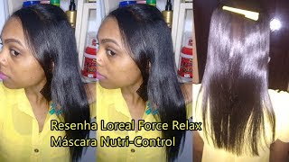 Resenha Loreal Force Relax Máscara Nutri Control [upl. by Erodavlas]