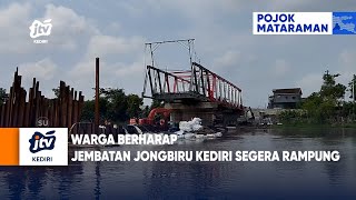 KEDIRI  Warga Berharap Jembatan Jongbiru Kediri Segera Rampung [upl. by Meg]