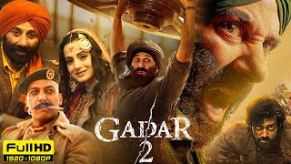 Gadar 2 Full Movie  Sunny Deol Ameesha Patel Utkarsh Sharma  Anil Sharma  1080p Facts amp Review [upl. by Azar689]