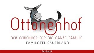 Familotel Ottonenhof  Der Ferienhof für die ganze Familie [upl. by Nael276]