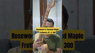 Rosewood Fretboard Vs Roasted Maple Fretboard JET JT 300 jetguitar jetjt300 fretboard [upl. by Shult554]