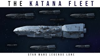 How Powerful was the KATANA FLEET  Star Wars Legends Lore [upl. by Eixor]