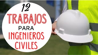 12 TRABAJOS que puedes CONSEGUIR siendo INGENIERO CIVIL  Jhisago [upl. by Powers]