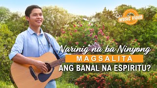 Tagalog Christian Music Video  quotNarinig na ba Ninyong Magsalita ang Banal na Espirituquot [upl. by Partan]