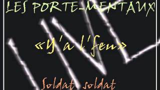 Les portementaux  Soldat soldatwmv [upl. by Zennas]