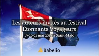 Les auteurs invités au festival Étonnants Voyageurs 2018 [upl. by Lubin]