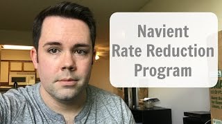 Navient Rate Reduction Program [upl. by Yerot505]