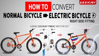 How to Convert Normal Cycle to An Electric Cycle at Home DIY Right Side Fitting  Geekay Bikes [upl. by New665]