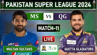 PSL LIVE  MULTAN SULTANS vs QUETTA GLADIATORS MATCH 11 LIVE COMMENTARY  MS vs QG LIVE [upl. by Asyral]