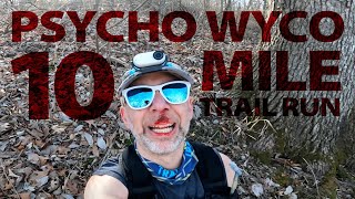 Psycho Wyco 10mile Trail Run  E486 gopro10 insta360go3 [upl. by Sido]