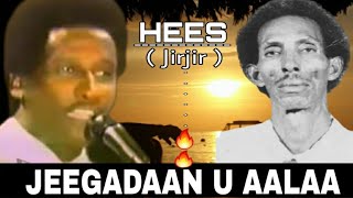 HEES  Jirjir Jeegadaan U Aalaa  Cabdi Tahliil Warsame  Original  Lyrics [upl. by Bencion]