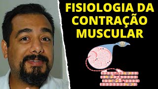 Fisiologia da Contração Muscular Esquelética Como Ocorre Passo a Passo  Actina e Miosina [upl. by Notffilc986]