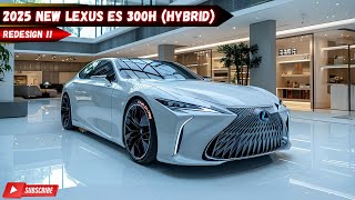 Redesign The 2025 Lexus ES 300h is HERE Release Date amp Expectation [upl. by Einiar]